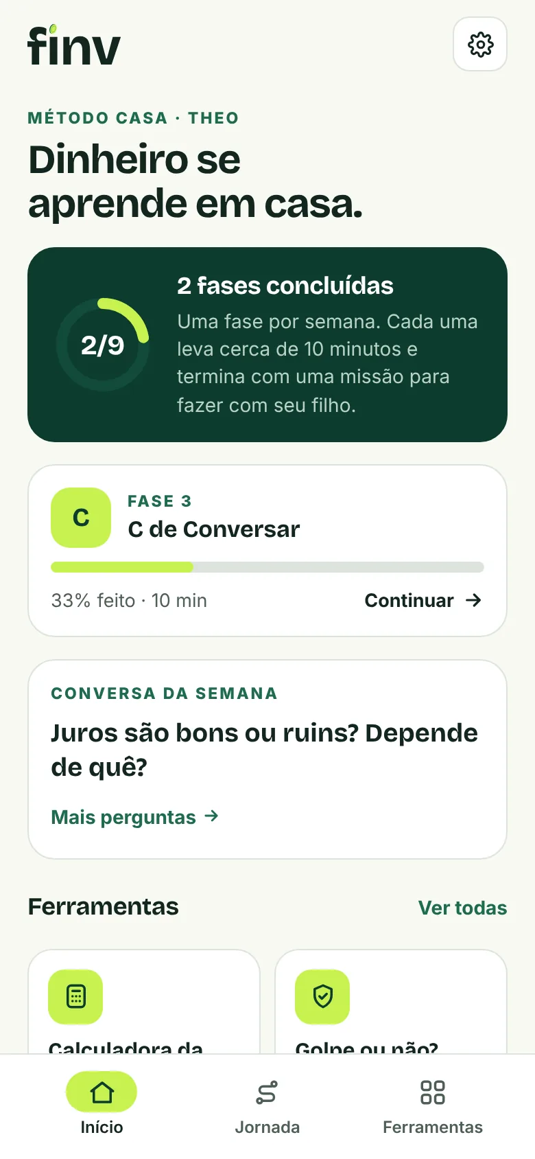 Tela inicial do Método CASA: progresso da jornada, próxima fase e conversa da semana